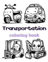 Transportation coloring book B0CLHG7T59 Book Cover