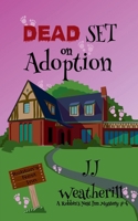 Dead Set on Adoption (A Robbins' Nest Inn Mystery) B0GMPFHTY2 Book Cover
