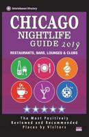 Chicago Nightlife Guide 2019: Best Rated Nightlife Spots in Chicago - Recommended for Visitors - Nightlife Guide 2019 172338562X Book Cover