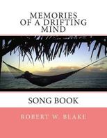 Memories of A Drifting Mind: Song Book 1500248266 Book Cover