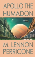 Apollo the Humadon 1537257994 Book Cover