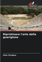 Ripristinare l'arte della guarigione 6205865521 Book Cover