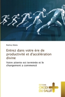 Entrez dans votre ère de productivité et d'accélération divine (French Edition) 6206171213 Book Cover