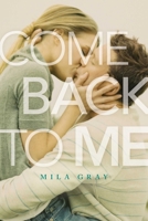 Come Back to Me 1481439669 Book Cover