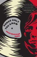 Songs Only You Know: A Memoir 1616953365 Book Cover
