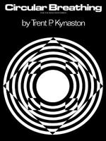 Circular Breathing: For the Wind Performer 0769230709 Book Cover