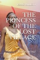 The Princess Of The Lost Village 0464665957 Book Cover