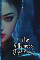 I The Villainess (Mystery) B0DSFLQQVR Book Cover