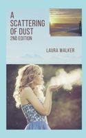 A Scattering of Dust: 2nd Edition B09251RM28 Book Cover