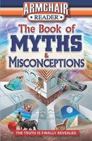 Armchair Reader The Book of Myths & Misconceptions 1412716519 Book Cover