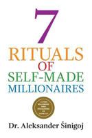7 Rituals of Self-Made Millionaires 1490531653 Book Cover