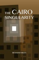The Cairo Singularity B0FFHJGHZY Book Cover