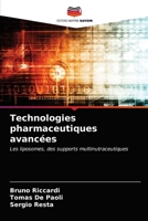 Technologies pharmaceutiques avancées: Les liposomes, des supports multinutraceutiques 6203684473 Book Cover