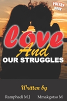 Love and our struggles: English poetry Anthology B08T48HPDR Book Cover