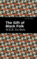 Gift of Black Folk 1513282646 Book Cover