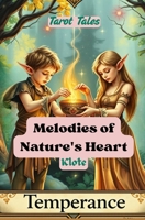 Melodies of Nature's Heart: Tarot Tales B0F6MS47FC Book Cover