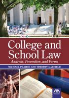 College and School Law: Analysis, Prevention, and Forms [With CDROM] 1616320087 Book Cover