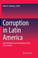 Corruption in Latin America: How Politicians and Corporations Steal from Citizens 3030067866 Book Cover