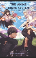 The Anime Trope System: Stone vs. Viper #20 null Book Cover