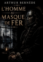 L'Homme au masque de fer: Les secrets de la couronne révélés (French Edition) B0H6H7LZC5 Book Cover