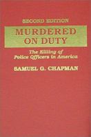 Murdered on Duty: The Killing of Police Officers in America 0398068208 Book Cover