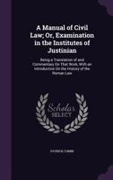 A Manual of Civil Law 1340738244 Book Cover