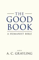 The Good Book: A Humanist Bible 0802717373 Book Cover