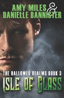 Isle of Glass B08BDYBC7T Book Cover