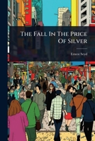 The Fall In The Price Of Silver 1024895424 Book Cover