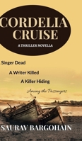 Cordelia Cruise: A Crime Thriller B0GY1V8R16 Book Cover