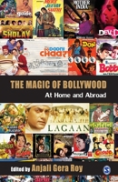 The Magic of Bollywood: At Home and Abroad 8132107322 Book Cover