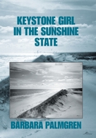 Keystone Girl in the Sunshine State 1664142495 Book Cover
