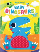 Baby Dinosaur - Silicone Touch and Feel Board Book - Sensory Board Book 1953756220 Book Cover
