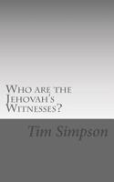 Who are the Jehovah Witnesses? 151170585X Book Cover