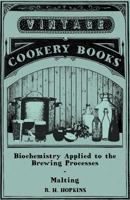Biochemistry Applied to the Brewing Processes - Malting 1446541673 Book Cover