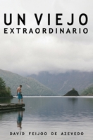 Un viejo extraordinario (Spanish Edition) B0851M1Q1B Book Cover