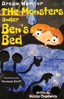Dream Warrior - The Monsters Under Ben's Bed 1910903469 Book Cover