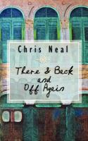 There & Back and Off Again 1461115329 Book Cover