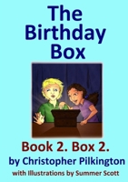 The Birthday Box: Book 2 1326890301 Book Cover