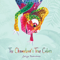 The Chameleon's True Colors 1641704489 Book Cover