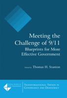 Meeting the Challenge of 9/11: Blueprints for More Effective Government 0765617595 Book Cover