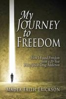 My Journey to Freedom 1940024226 Book Cover