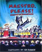 Maestro, Please! 1557831084 Book Cover