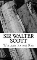 Sir Walter Scott: A Lecture at the Sorbonne, May 22, 1919, in the series of Conférences Louis Liard 1717173446 Book Cover