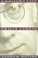 Philip Larkin: A Writer's Life 0374231680 Book Cover