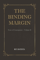 The Binding Margin (Years of Consequence) B0GPMW9W8H Book Cover