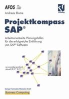 Projektkompass SAP(R): Arbeitsorientierte Planungshilfen Fur Die Erfolgreiche Einfuhrung Von SAP(R)-Software 3528055545 Book Cover