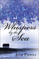 Whispers by the Sea 1413742157 Book Cover