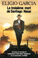 La Troisieme Mort de Santiago Nasar 224640181X Book Cover