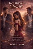 Torn Between Hearts: A Love Triangle Romance Collection 1764507916 Book Cover